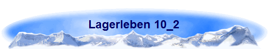 Lagerleben 10_2