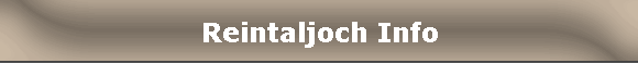 Reintaljoch Info