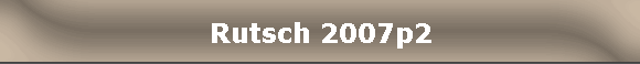 Rutsch 2007p2