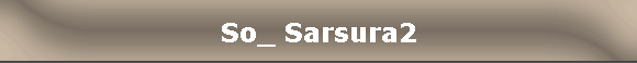 So_ Sarsura2