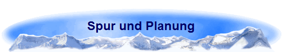 Spur und Planung