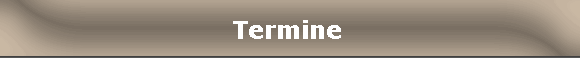 Termine 